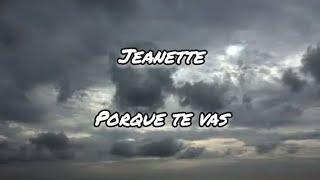 Jeanette - Porque Te Vas