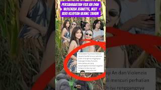 persahabatan fuji dan violenzia Jeanette, ikut beri kejutan ulang tahun