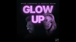 Greg Cerrone & Sophie Shaw "Glow Up" (LifeCode Records)