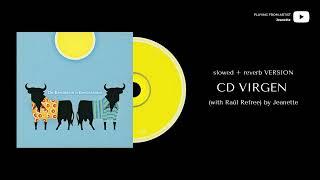 Jeanette - CD Virgen (with Raül Refree) (slowed + reverb) (Official Audio)