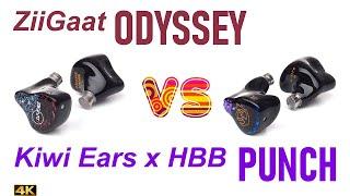 ZiiGaat Odyssey vs Kiwi Ears x HBB Punch