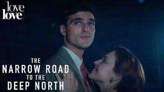 The Narrow Road to the Deep North | A First Kiss | Love Love