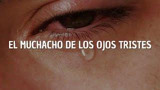 Jeanette - El Muchacho De Los Ojos Tristes (Letra)