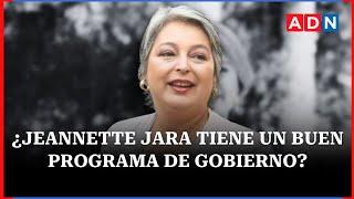 ¿JEANNETTE JARA TIENE UN BUEN PROGRAMA DE GOBIERNO?