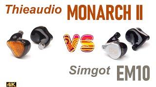Thieaudio Monarch MkII vs Simgot EM10 - IEM sound comparison