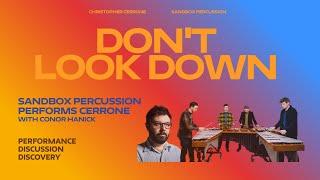 Don't Look Down: Sandbox Percussion Performs Cerrone
