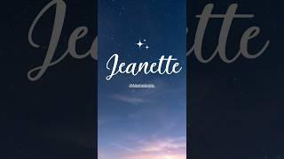 JEANETTE  SIGNIFICADO Y NUMEROLOGÍA #Jeanette #Nombres #Numerologia #Significadodelnombre
