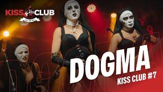 KISS CLUB #07 2025 COM DOGMA