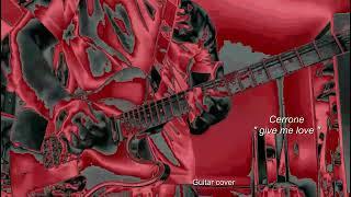 cerrone " give me love " guitar cover