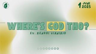 Where's God Tho? - Ev. Rendhi Vianirio (PRMI | 1 June 2025)