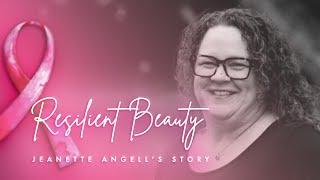 Resilient Beauty: A Breast Cancer Survivor's Story | Jeanette Angell