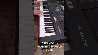 MAMBITO PARA EL TEMA¿PORQUE TE VAS? DE JEANETTE #losdevago #musica #piano #cumbia #music #veracruz