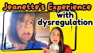 What Dysregulation in Autism looks like for Jeanette and Her Flowchart