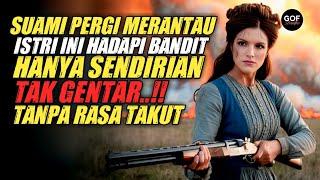 DIKIRA LEMAH,ISTRI INI GAGALKAN AKSI BALAS DENDAM PARA BANDIT KEPADA SUAMINYA | Alur Cerita Film