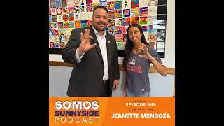 Somos Sunnyside: Episode 49 featuring Jeanette Mendoza