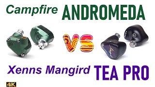 Campfire Andromeda vs Xenns Mangird Tea Pro - - IEM sound comparison