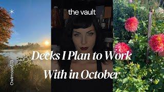 The Vault: Decks I Plan to Work in October