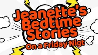 Jeanette's Bedtime Stories