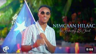 Nimcaan Hilaac ANAA XAMAREEY KU JECEL