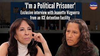 ‘I’m a political prisoner’: Exclusive with Jeanette Vizguerra from an ICE detention facility