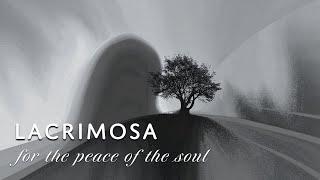 Lacrimosa  |  For the Peace of the Soul