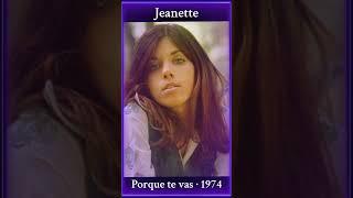 Jeanette "Porque te vas" 1974