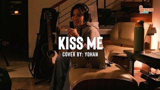 Kiss Me - Sixpence None The Richer (Cover) | Yohan Jams