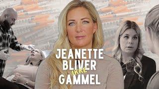Feature: Jeanette bliver (ikke) gammel