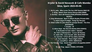 Kryder & David Novacek @ Cafe Mambo Ibiza, Spain 2025-05-06 with tracklist